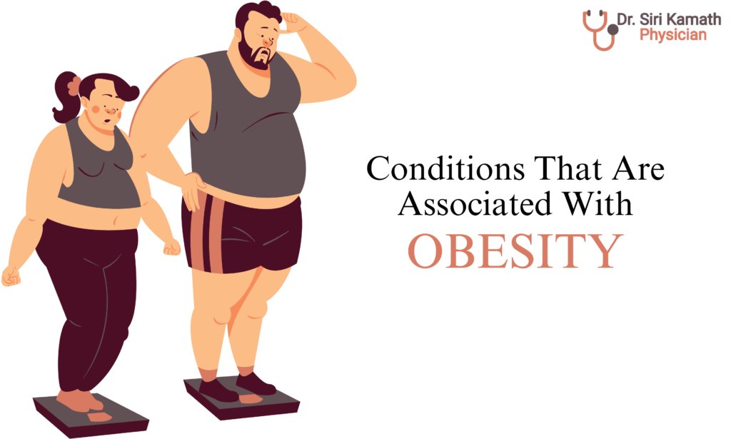 Conditions That Are Associated With Obesity